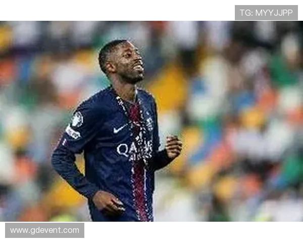 登贝莱右大腿肌肉疼痛欧冠对阵拜仁出战成疑